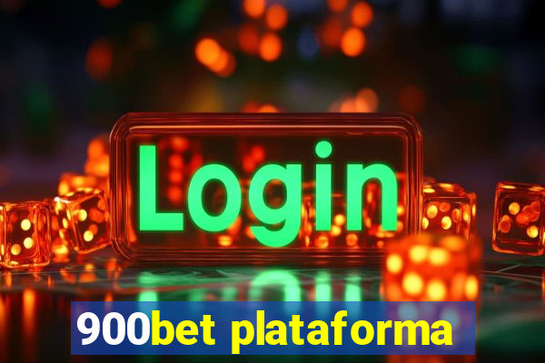 900bet plataforma